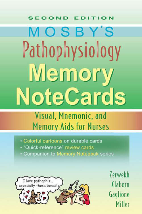 Book cover of Mosby's Pathophysiology Memory NoteCards - E-Book: Visual, Mnemonic, and Memory Aids for Nurses (2)
