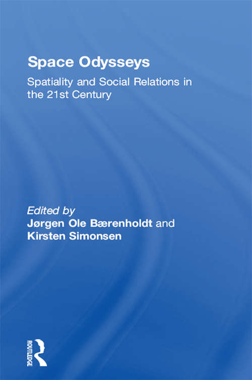 Book cover of Space Odysseys: Spatiality and Social Relations in the 21st Century