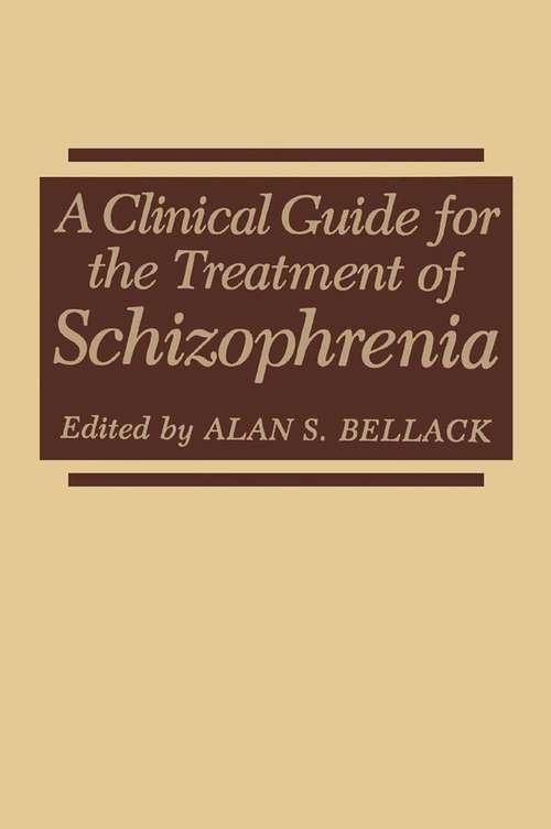 Book cover of A Clinical Guide for the Treatment of Schizophrenia (1989)