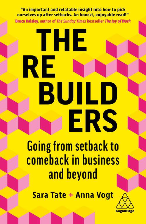 Book cover of The Rebuilders: Going from Setback to Comeback in Business and Beyond