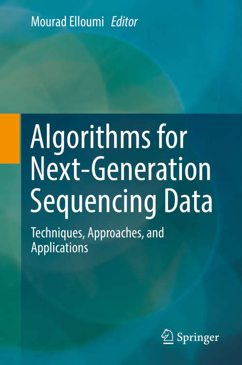 Book cover of Algorithms for Next-Generation Sequencing Data: Techniques, Approaches, and Applications