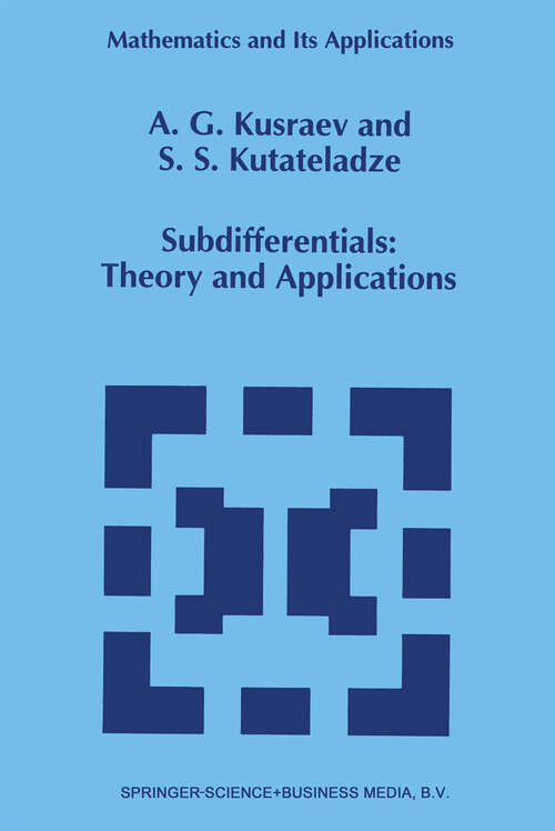 Book cover of Subdifferentials: Theory and Applications (1995) (Mathematics and Its Applications #323)