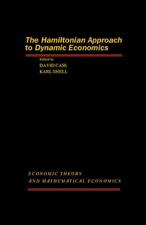 Book cover of The Hamiltonian Approach to Dynamic Economics