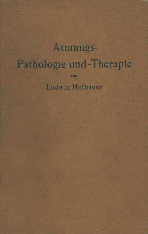 Book cover of Atmungs-Pathologie und -Therapie (1921)