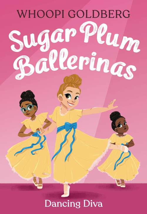 Book cover of Sugar Plum Ballerinas: Dancing Diva (Sugar Plum Ballerinas #6)