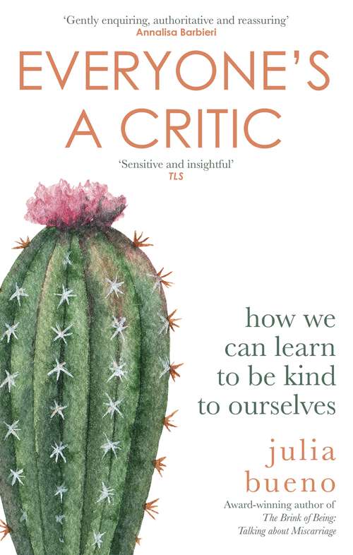 Book cover of Everyone's a Critic: How we can learn to be kind to ourselves