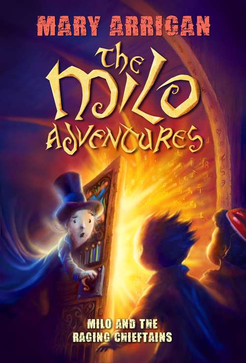 Book cover of Milo and The Raging Chieftains: The Milo Adventures: Book 2 (The Milo Adventures #2)