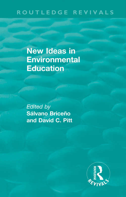 Book cover of New Ideas in Environmental Education (Routledge Revivals)