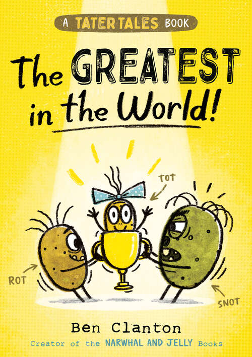 Book cover of Tater Tales: The Greatest in the World (Tater Tales)