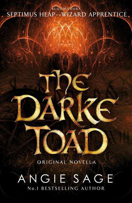 Book cover of Darke Toad: Book One: Magyk, Book Two: Flyte, Book Three: Physik, Book Four: Queste, Book Five: Syren, Book Six: Darke, Book Seven: Fyre, The Magykal Papers, The Darke Toad (Septimus Heap Ser.)