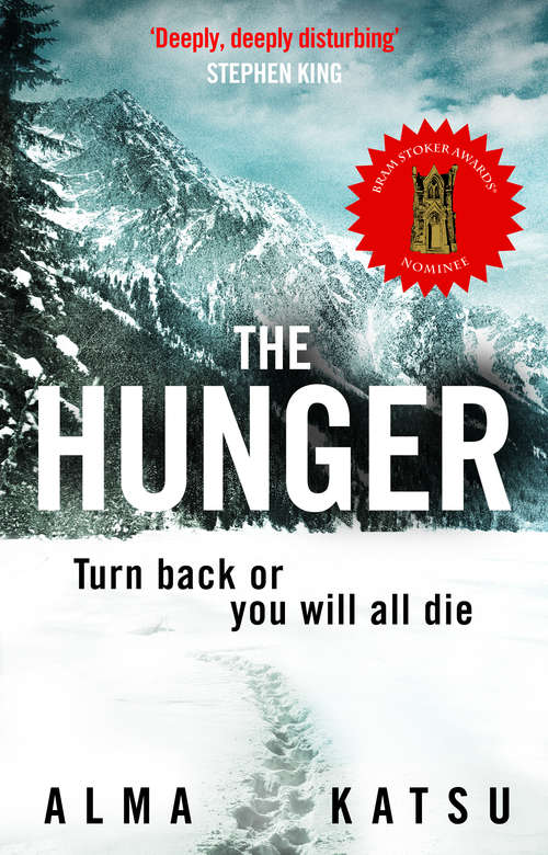 Book cover of The Hunger: "Deeply disturbing, hard to put down" - Stephen King