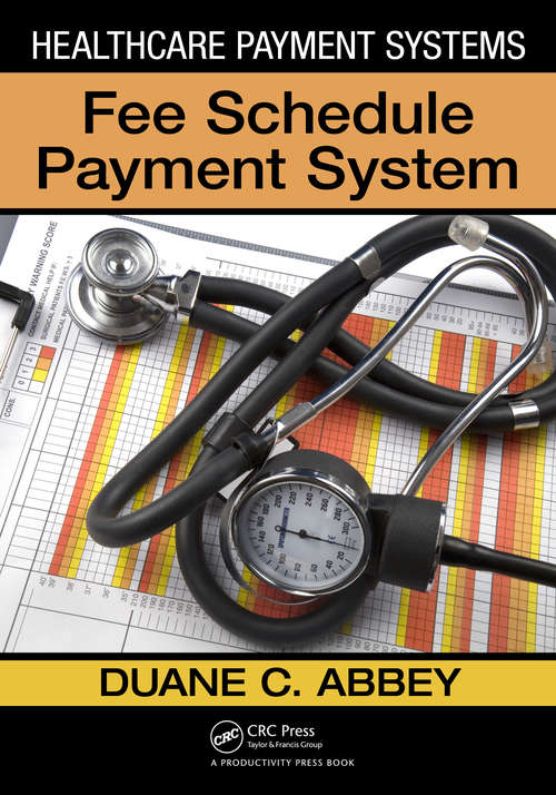 Book cover of Healthcare Payment Systems: Fee Schedule Payment Systems