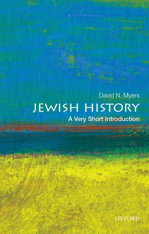 Book cover of Jewish History: Historicism And Its Discontents In German-jewish Thought (Very Short Introductions #36)