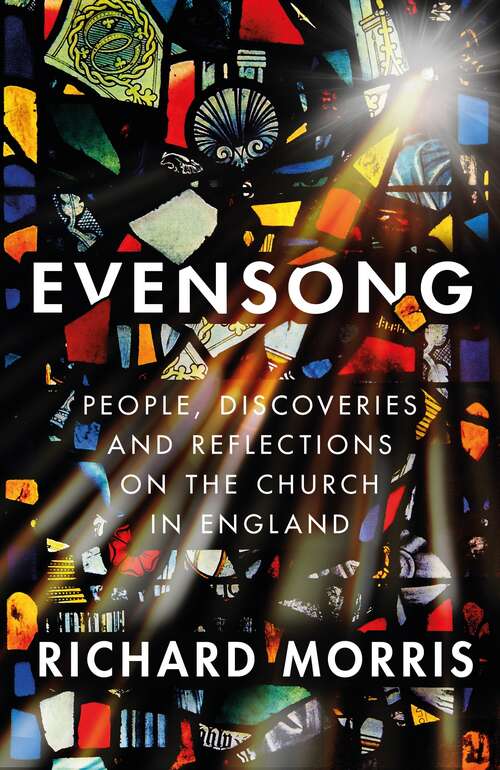 Book cover of Evensong: People, Discoveries and Reflections on the Church in England