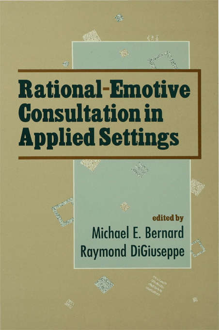 Book cover of Rational-emotive Consultation in Applied Settings (School Psychology Series)