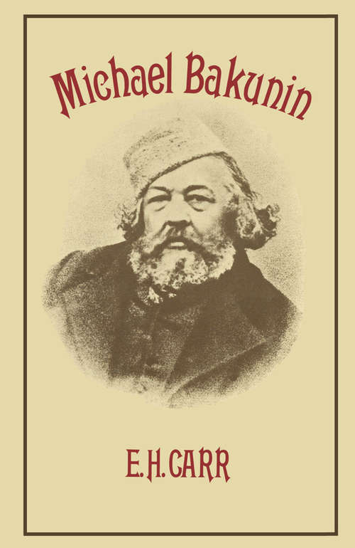Book cover of Mikhail Bakunin (1st ed. 1975)