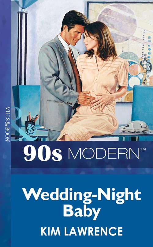 Book cover of Wedding-Night Baby: One Night To Wedding Vows (wedlocked!) / Expecting The Fellani Heir / The Shock Cassano Baby (ePub First edition) (Mills And Boon Vintage 90s Modern Ser. #76)