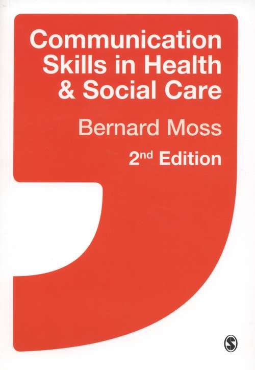 Book cover of Communication Skills in Health and Social Care (2nd edition) (PDF)