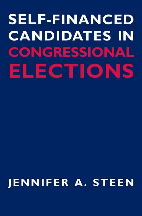 Book cover of Self-Financed Candidates in Congressional Elections (Contemporary Political And Social Issues)