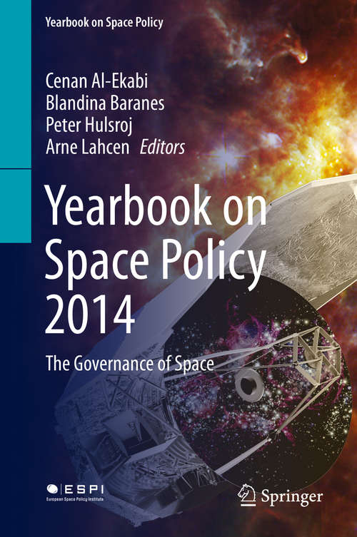 Book cover of Yearbook on Space Policy 2014: The Governance of Space (1st ed. 2016) (Yearbook on Space Policy)