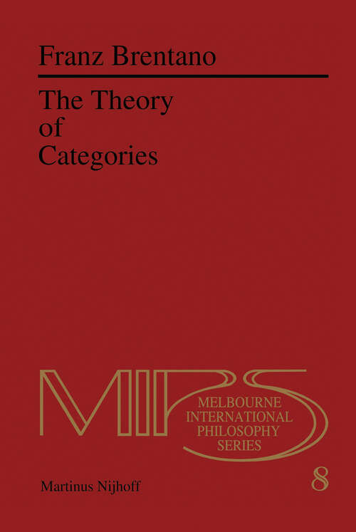 Book cover of The Theory of Categories (1981) (Nijhoff International Philosophy Series #8)