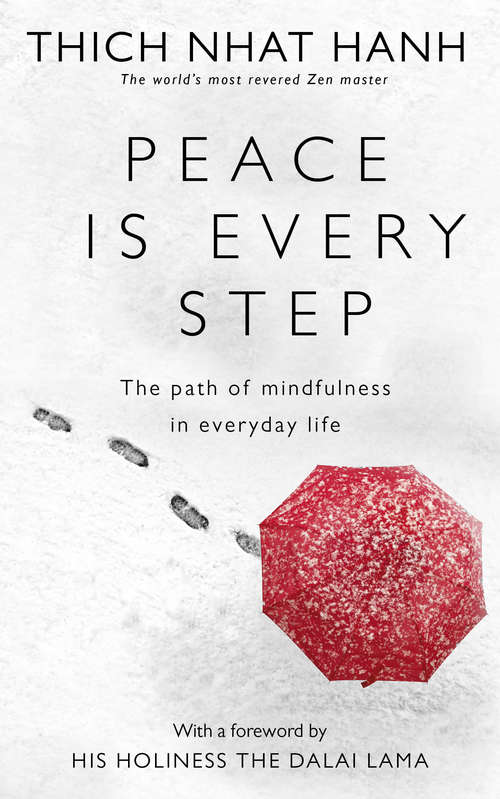 Book cover of Peace Is Every Step: The Path of Mindfulness in Everyday Life (Charming Petite Ser.)