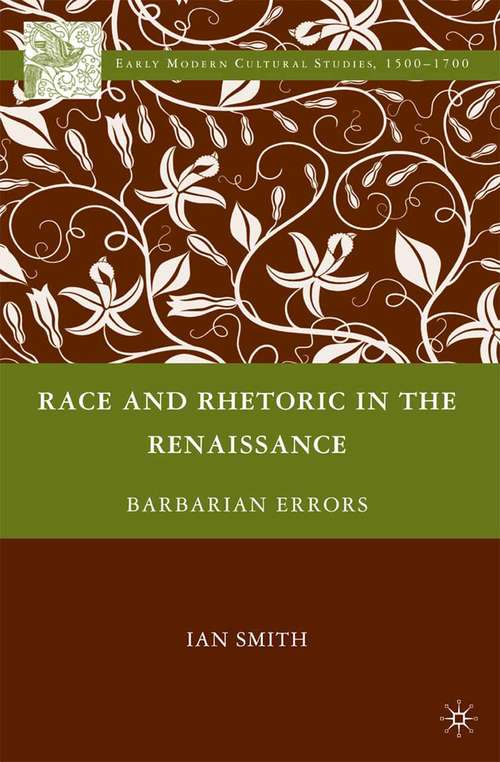 Book cover of Race and Rhetoric in the Renaissance: Barbarian Errors (2009) (Early Modern Cultural Studies 1500–1700)
