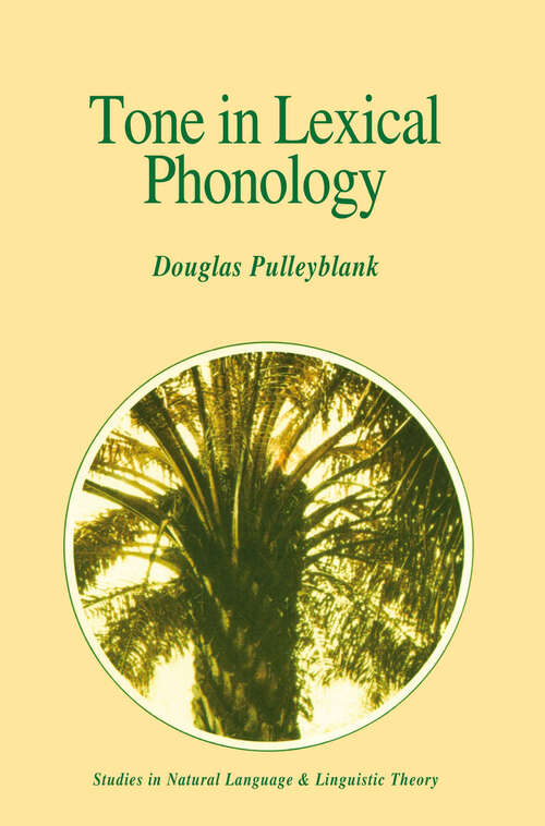 Book cover of Tone in Lexical Phonology (1986) (Studies in Natural Language and Linguistic Theory #4)