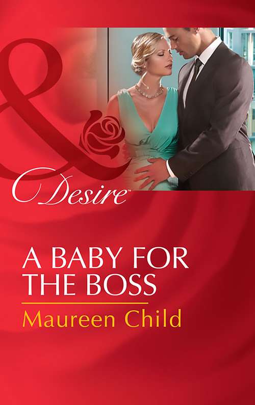 Book cover of A Baby For The Boss: The Baby Inheritance A Little Surprise For The Boss His Stolen Bride (ePub edition) (Pregnant by the Boss #2)