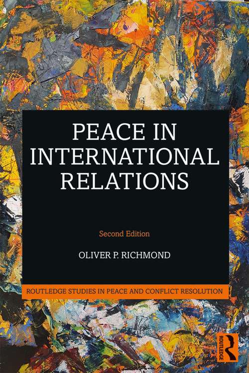 Book cover of Peace in International Relations (2) (Routledge Studies in Peace and Conflict Resolution)