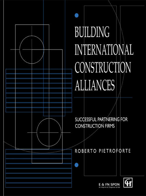 Book cover of Building International Construction Alliances: Successful partnering for construction firms