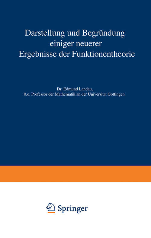 Book cover of Darstellung und Begründung einiger neuerer Ergebnisse der Funktionentheorie (1916)