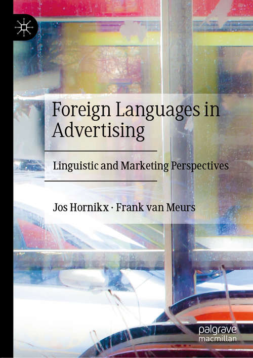 Book cover of Foreign Languages in Advertising: Linguistic and Marketing Perspectives (1st ed. 2020)