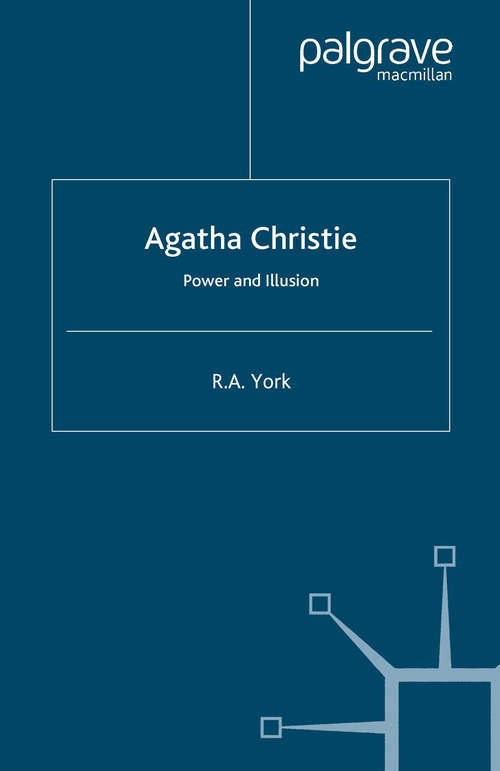 Book cover of Agatha Christie: Power and Illusion (2007) (Crime Files)