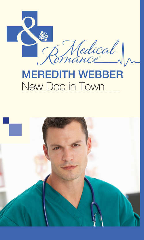 Book cover of New Doc in Town: New Doc In Town (christmas At Crystal Cove) / My Fair Fortune / Recipe For Redemption (ePub First edition) (Mills And Boon Medical Ser.)