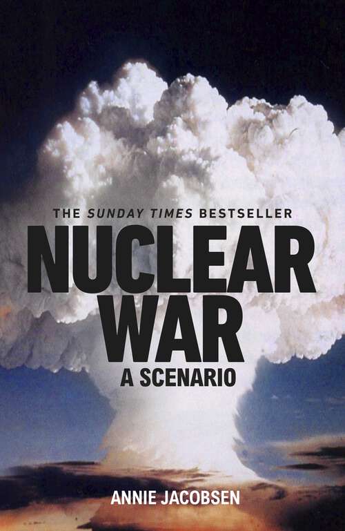 Book cover of Nuclear War: The bestselling non-fiction thriller