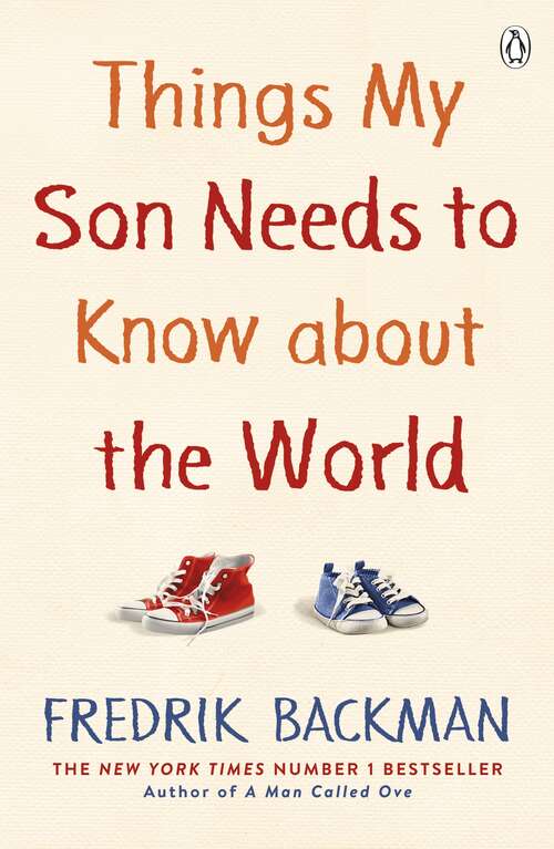Book cover of Things My Son Needs to Know About The World