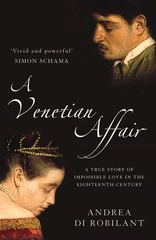 Book cover of A Venetian Affair: A True Story Of Impossible Love In The Eighteenth Century (text Only) (ePub edition)