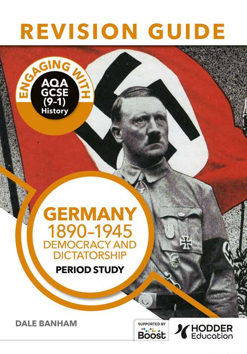 Book cover of Engaging with AQA GCSE (9–1) History Revision Guide: Germany, 1890–1945: Democracy and dictatorship