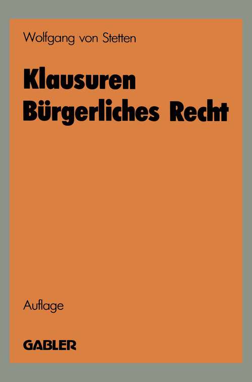 Book cover of Klausuren Bürgerliches Recht: Übungen im BGB (2. Aufl. 1985)