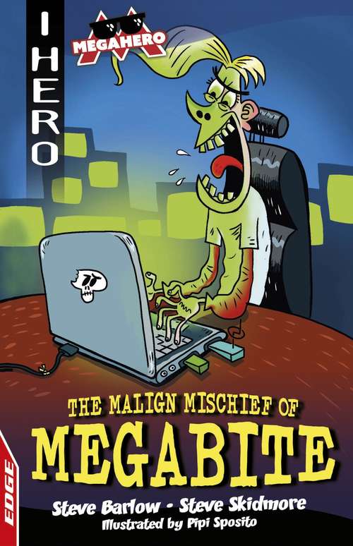 Book cover of The Malign Mischief of MegaBite (EDGE: I HERO: Megahero)