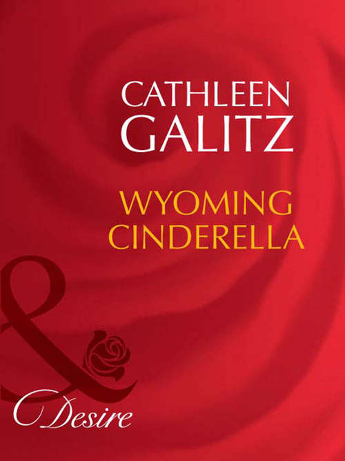 Book cover of Wyoming Cinderella (ePub First edition) (Silhouette Desire Ser.: No. 1373)