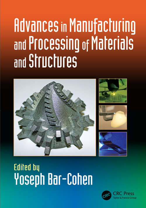 Book cover of Advances in Manufacturing and Processing of Materials and Structures