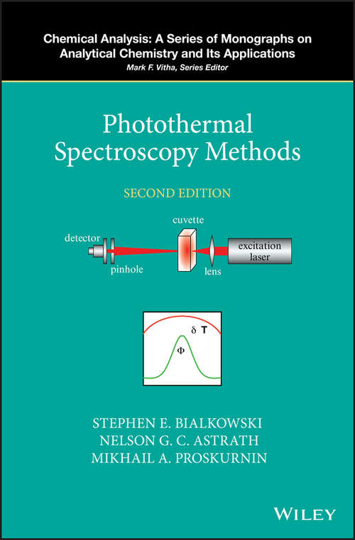 Book cover of Photothermal Spectroscopy Methods (2) (Chemical Analysis: A Series of Monographs on Analytical Chemistry and Its Applications)