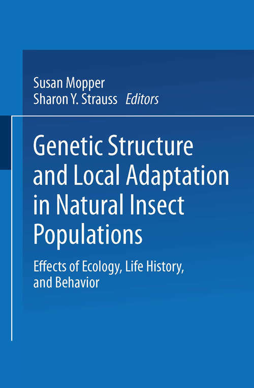 Book cover of Genetic Structure and Local Adaptation in Natural Insect Populations: Effects of Ecology, Life History, and Behavior (1998)