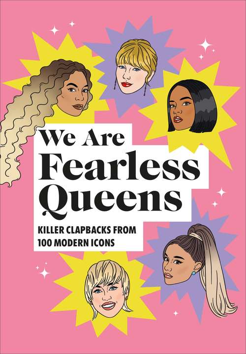 Book cover of We Are Fearless Queens: Killer clapbacks from modern icons