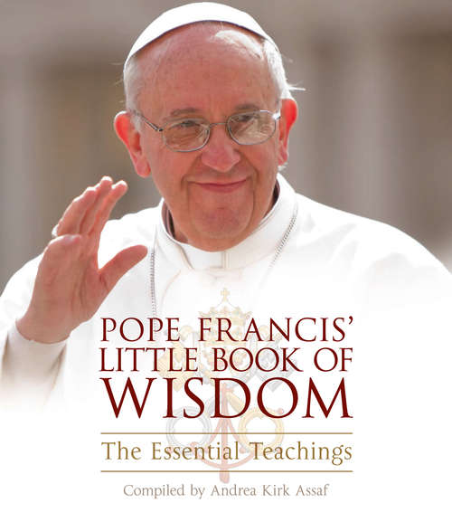 Book cover of Pope Francis’ Little Book of Wisdom: The Essential Teachings (ePub edition)