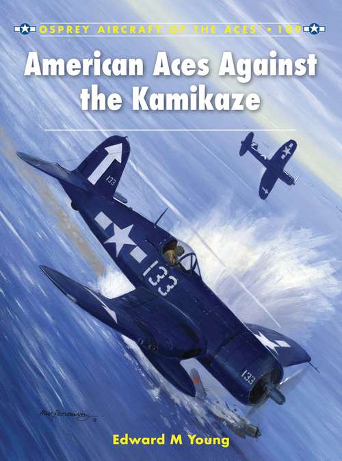 Book cover of American Aces against the Kamikaze (Aircraft of the Aces #109)