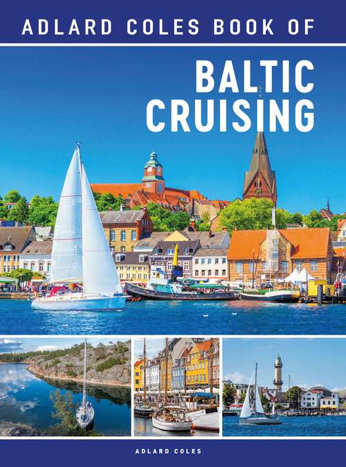 Book cover of The Adlard Coles Book of Baltic Cruising