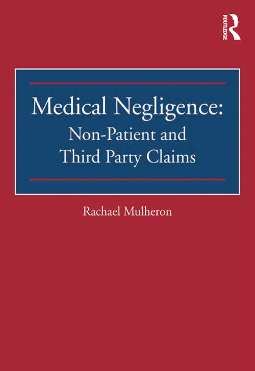 Book cover of Medical Negligence: Non-patient And Third Party Claims